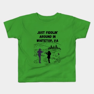 Just Fiddlin' Around in Whitetop, VA Original Design Kids T-Shirt